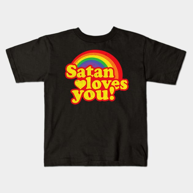 Satan Loves You \\ Retro Vintage Design Kids T-Shirt by KianOlsen Art